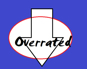 overrated